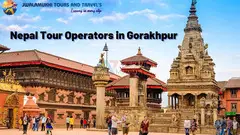 Nepal Tour Operators in Gorakhpur