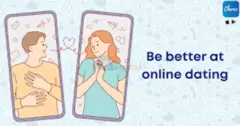 How to be better at online dating - 1