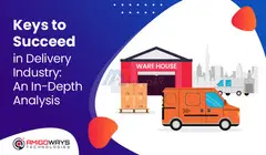 Keys To Succeed in Delivery Industry on Amigoways Technologies - 1