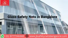 Glass Safety Nets in Bangalore