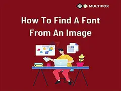 How to Find a Font From an Image? 3 Font Finder Tools - 1
