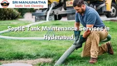 Septic Tank Maintenance Sevices in Hyderabad - 1