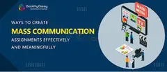 Trusted Mass Communication Assignment Experts at BookMyEssay – Get 10% Off Now