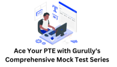 Ace Your PTE with Gurully's Comprehensive Mock Test Series!