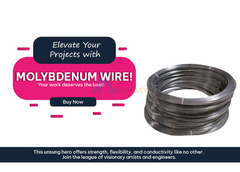Molybdenum Wire - Discovering Its Many Uses - 1