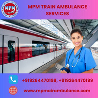 MPM Train Ambulance Services in Gorakhpur Offers Hassle- Free Medical Facility